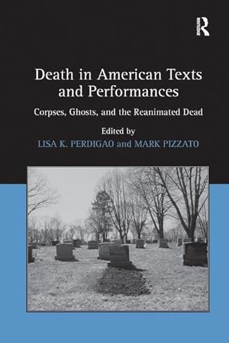 Beispielbild fr Death in American Texts and Performances zum Verkauf von Blackwell's