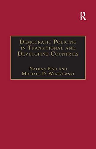 9781138262546: Democratic Policing in Transitional and Developing Countries (Interdisciplinary Research Series in Ethnic, Gender, and Cla)