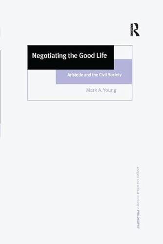 Stock image for Negotiating the Good Life for sale by Blackwell's