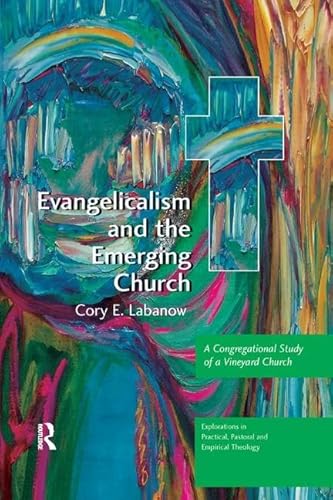Stock image for Evangelicalism and the Emerging Church for sale by Blackwell's