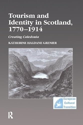 Stock image for Tourism and Identity in Scotland, 1770-1914 for sale by Blackwell's