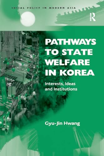 Stock image for Pathways to State Welfare in Korea for sale by Blackwell's