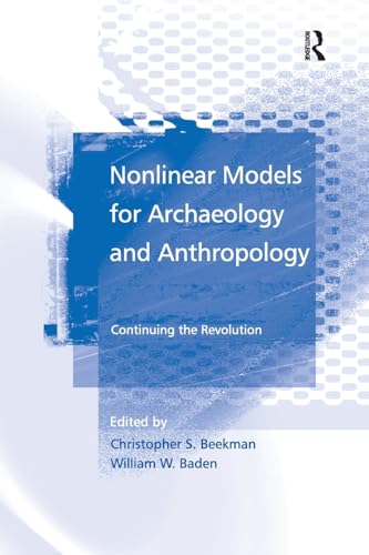 9781138266704: Nonlinear Models for Archaeology and Anthropology: Continuing the Revolution