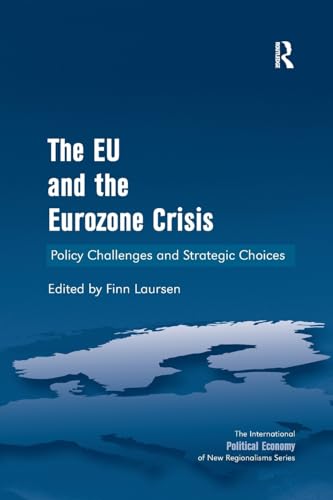 Imagen de archivo de The EU and the Eurozone Crisis a la venta por Blackwell's