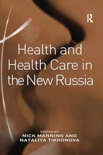 Beispielbild fr Health and Health Care in the New Russia zum Verkauf von Blackwell's