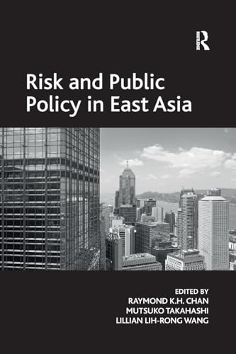 Stock image for Risk and Public Policy in East Asia for sale by Blackwell's