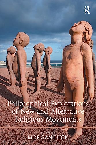 Beispielbild fr Philosophical Explorations of New and Alternative Religious Movements zum Verkauf von Blackwell's