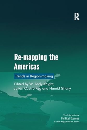 9781138269828: Re-mapping the Americas: Trends in Region-making