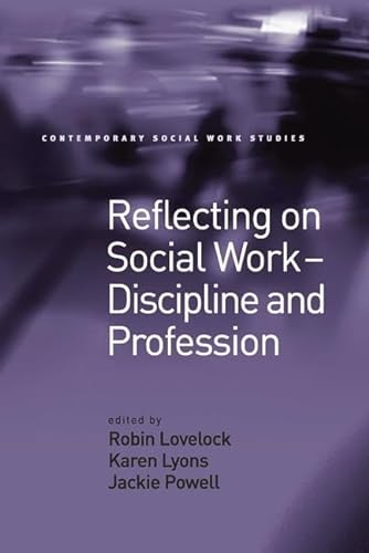 Beispielbild fr Reflecting on Social Work - Discipline and Profession zum Verkauf von Blackwell's
