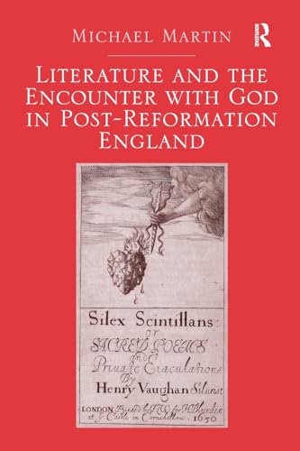 9781138271289: Literature and the Encounter with God in Post-Reformation England