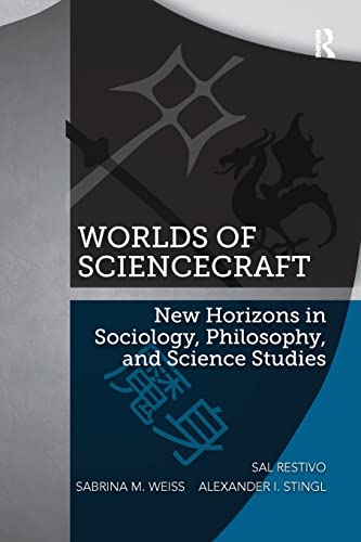 Stock image for Worlds of ScienceCraft: New Horizons in Sociology, Philosophy, and Science Studies for sale by Lucky's Textbooks