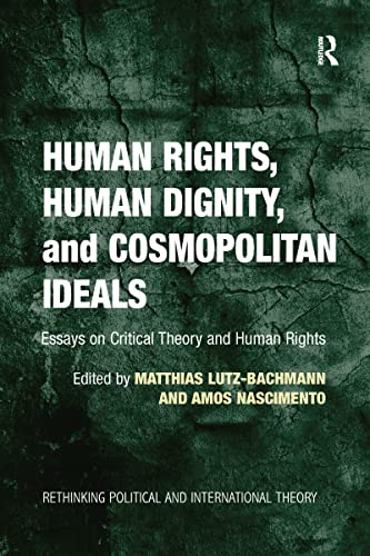 Beispielbild fr Human Rights, Human Dignity, and Cosmopolitan Ideals zum Verkauf von Blackwell's