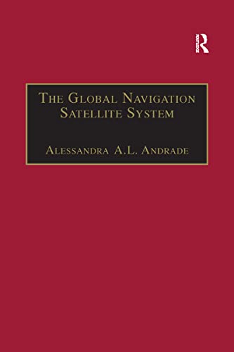 Imagen de archivo de The Global Navigation Satellite System a la venta por Blackwell's