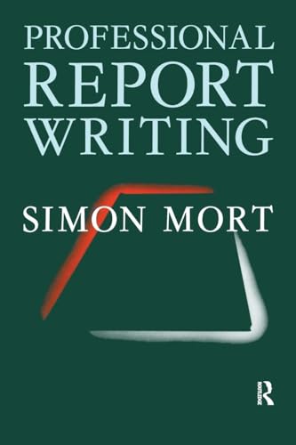 9781138272651: Professional Report Writing