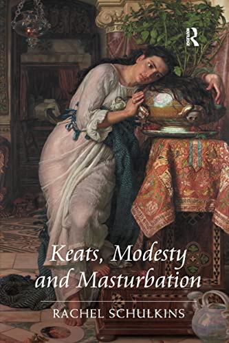 Stock image for Keats, Modesty and Masturbation for sale by Blackwell's