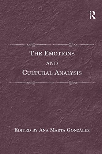 Stock image for The Emotions and Cultural Analysis for sale by Blackwell's