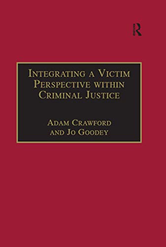 Beispielbild fr Integrating a Victim Perspective Within Criminal Justice zum Verkauf von Blackwell's