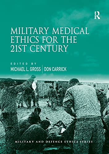 9781138273573: Military Medical Ethics for the 21st Century (Military and Defence Ethics)