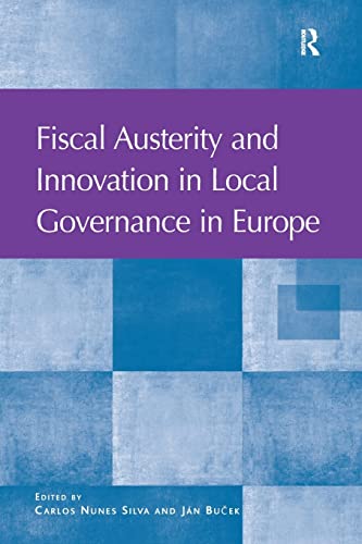 Stock image for Fiscal Austerity and Innovation in Local Governance in Europe for sale by Mispah books