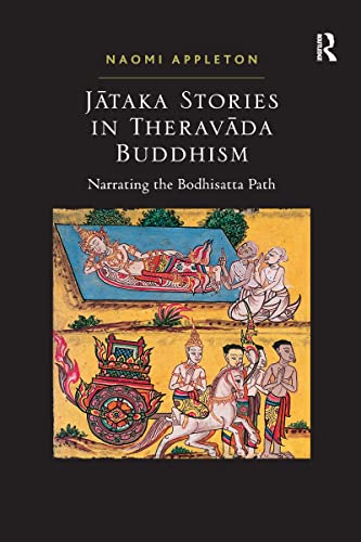 9781138273658: Jataka Stories in Theravada Buddhism: Narrating the Bodhisatta Path