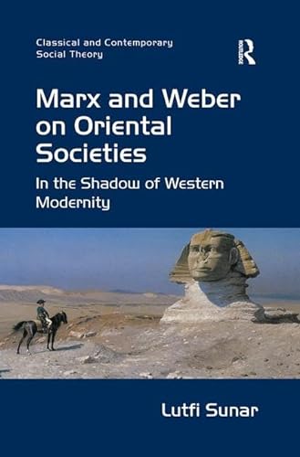 Beispielbild fr Marx and Weber on Oriental Societies zum Verkauf von Blackwell's