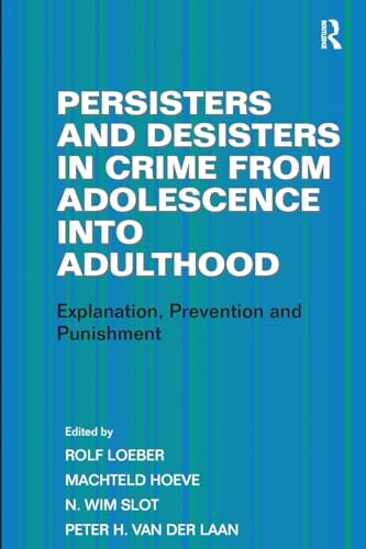 Stock image for Persisters and Desisters in Crime from Adolescence Into Adulthood for sale by Blackwell's