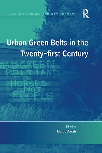 Beispielbild fr Urban Green Belts in the Twenty-First Century zum Verkauf von Blackwell's