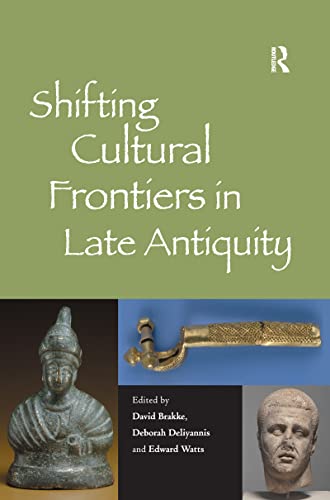 Beispielbild fr Shifting Cultural Frontiers in Late Antiquity zum Verkauf von Blackwell's