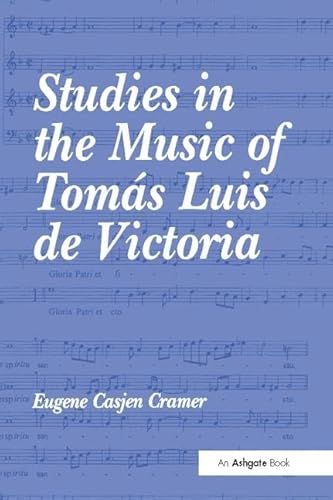 9781138275287: Studies in the Music of Toms Luis de Victoria
