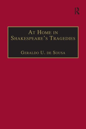 9781138275430: At Home in Shakespeare's Tragedies
