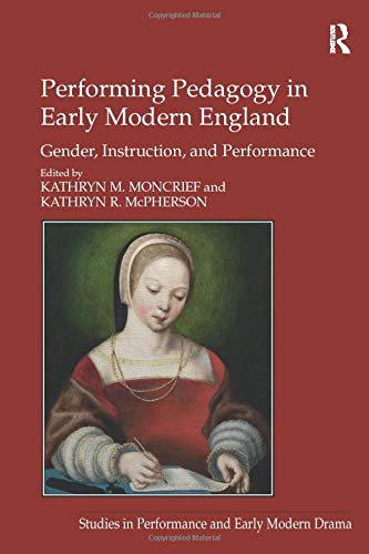 Beispielbild fr Performing Pedagogy in Early Modern England zum Verkauf von Blackwell's