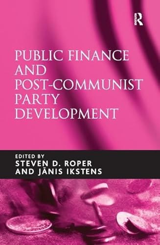 Stock image for Public Finance and Post-Communist Party Development for sale by Chiron Media