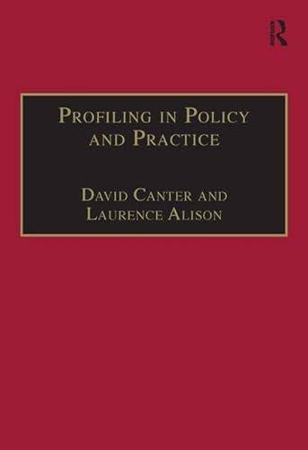 Stock image for Profiling in Policy and Practice (Offender Profiling Series) for sale by Majestic Books