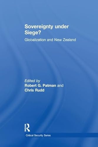 9781138277526: Sovereignty under Siege?: Globalization and New Zealand (Critical Security Series)
