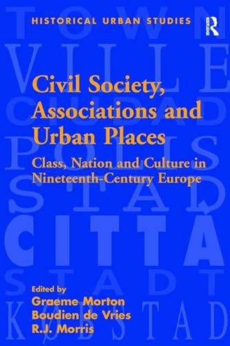 Imagen de archivo de Civil Society, Associations and Urban Places a la venta por Blackwell's