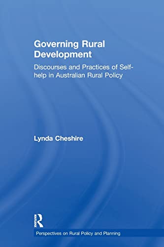 Stock image for Governing Rural Development: Discourses and Practices of Self-help in Australian Rural Policy for sale by Blackwell's