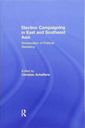 Beispielbild fr Election Campaigning in East and Southeast Asia zum Verkauf von Blackwell's