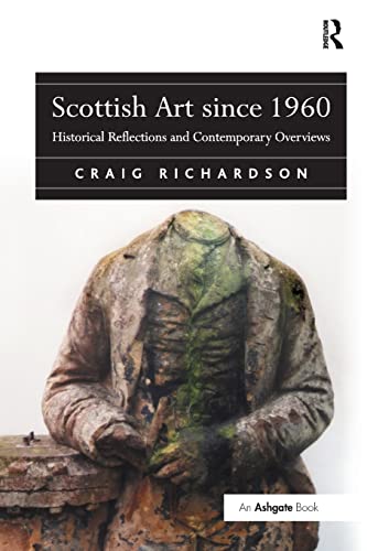 Beispielbild fr Scottish Art since 1960: Historical Reflections and Contemporary Overviews zum Verkauf von Blackwell's