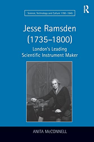 Stock image for Jesse Ramsden (1735-1800): London's Leading Scientific Instrument Maker for sale by Blackwell's