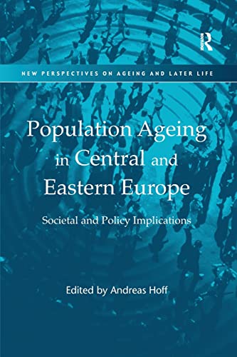 Beispielbild fr Population Ageing in Central and Eastern Europe: Societal and Policy Implications zum Verkauf von Blackwell's