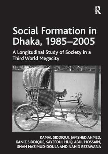 Imagen de archivo de Social Formation in Dhaka, 1985-2005 a la venta por Blackwell's