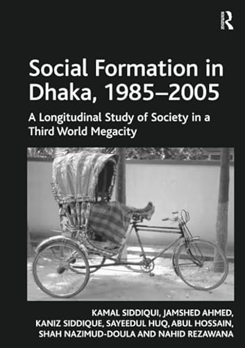 Stock image for Social Formation in Dhaka, 1985-2005 for sale by Blackwell's