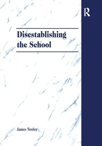Stock image for Disestablishing the School for sale by Blackwell's