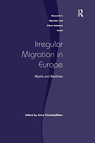 Stock image for Irregular Migration in Europe: Myths and Realities (Research in Migration and Ethnic Relations) for sale by Chiron Media
