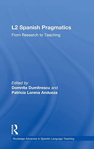 9781138279933: L2 Spanish Pragmatics: From Research to Teaching