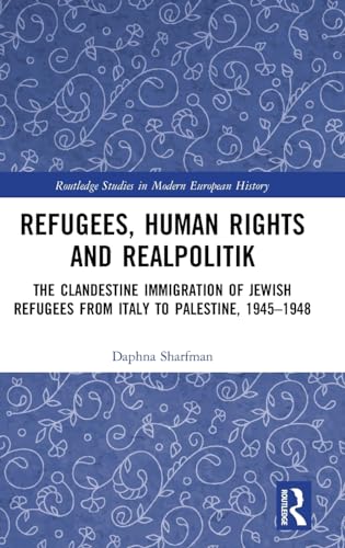 Stock image for Refugees, Human Rights and Realpolitik (Routledge Studies in Modern European History) for sale by HPB-Red