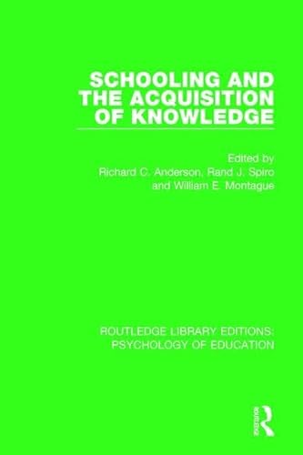 Stock image for Schooling and the Acquisition of Knowledge (Routledge Library Editions: Psychology of Education) for sale by Chiron Media