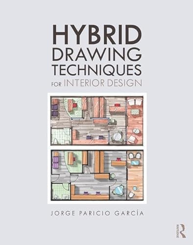 Stock image for Hybrid Drawing Techniques for Interior Design for sale by Chiron Media