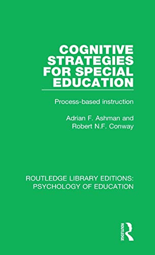 Stock image for 3: Cognitive Strategies for Special Education: Process-Based Instruction (Routledge Library Editions: Psychology of Education) for sale by Chiron Media