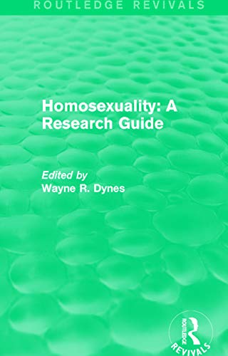 Stock image for Routledge Revivals: Homosexuality: A Research Guide (1987) for sale by Ergodebooks